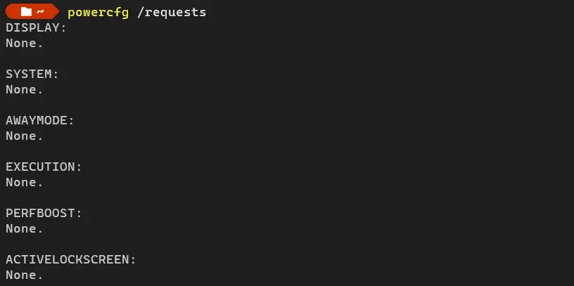“powercfg /requests empty output”